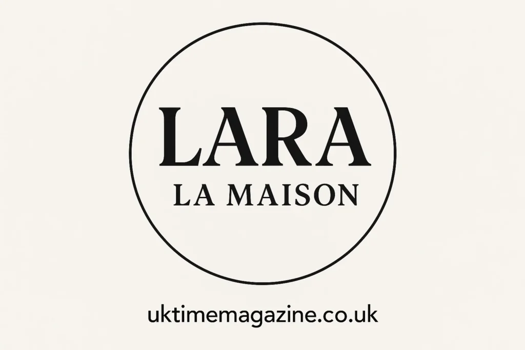 Lara La Maison