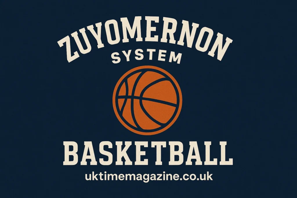 Zuyomernon System Basketball
