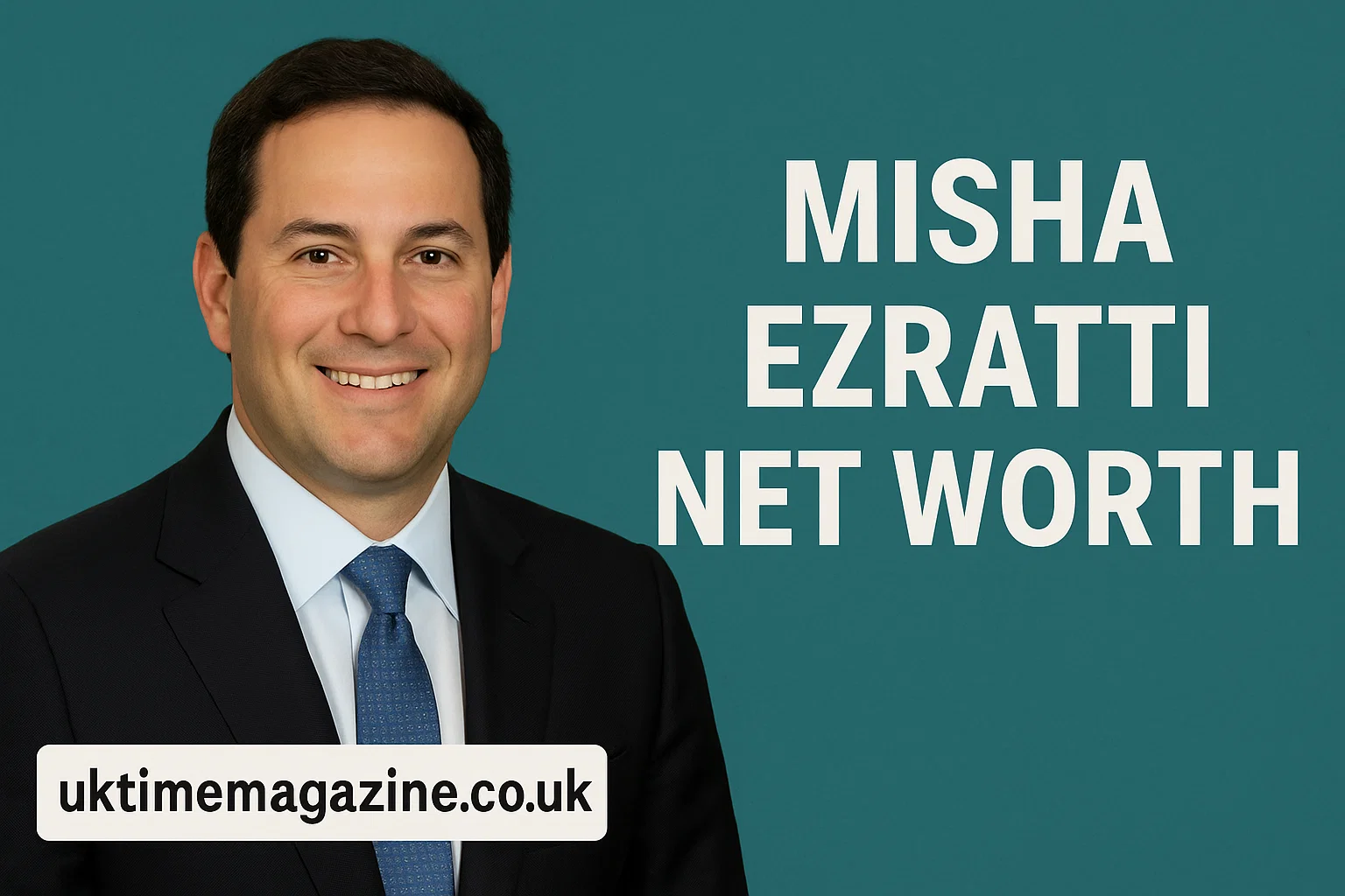 Misha Ezratti Net Worth